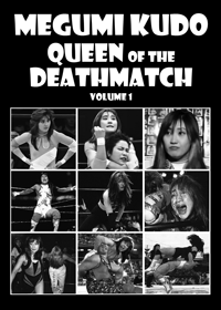 Megumi Kudo: Queen of the Deathmatch, vol. 1